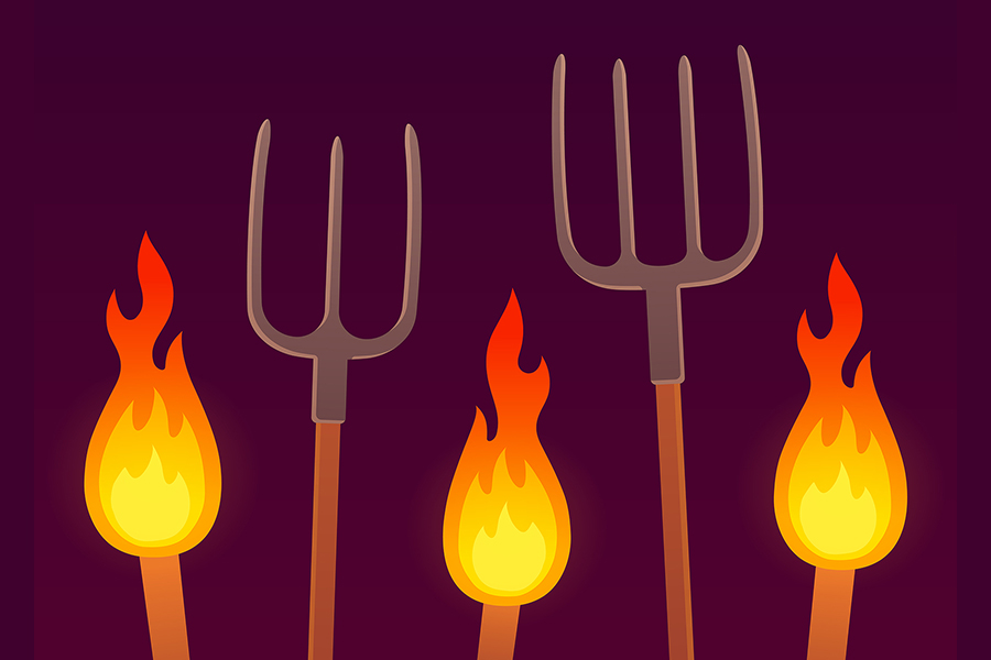 torches and pitchforks