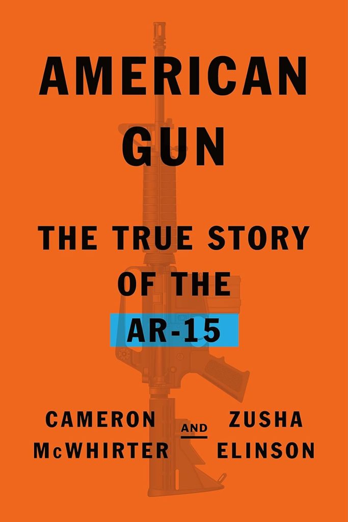 American Gun true story of the AR-15 McWhirter Elinson