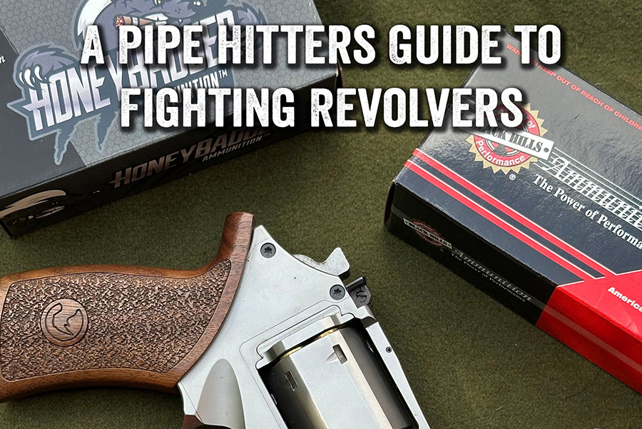 Pipe Hitters Guide Fighting Revolvers