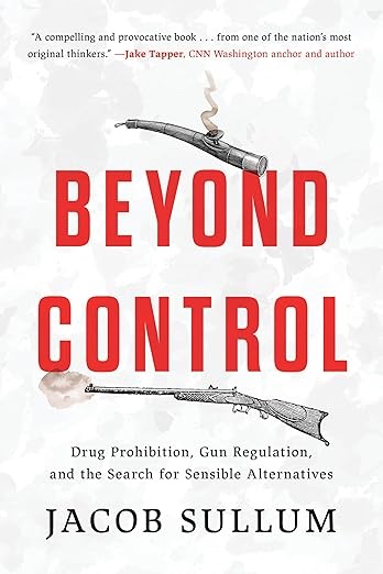 Beyond Control Jacob Sullum
