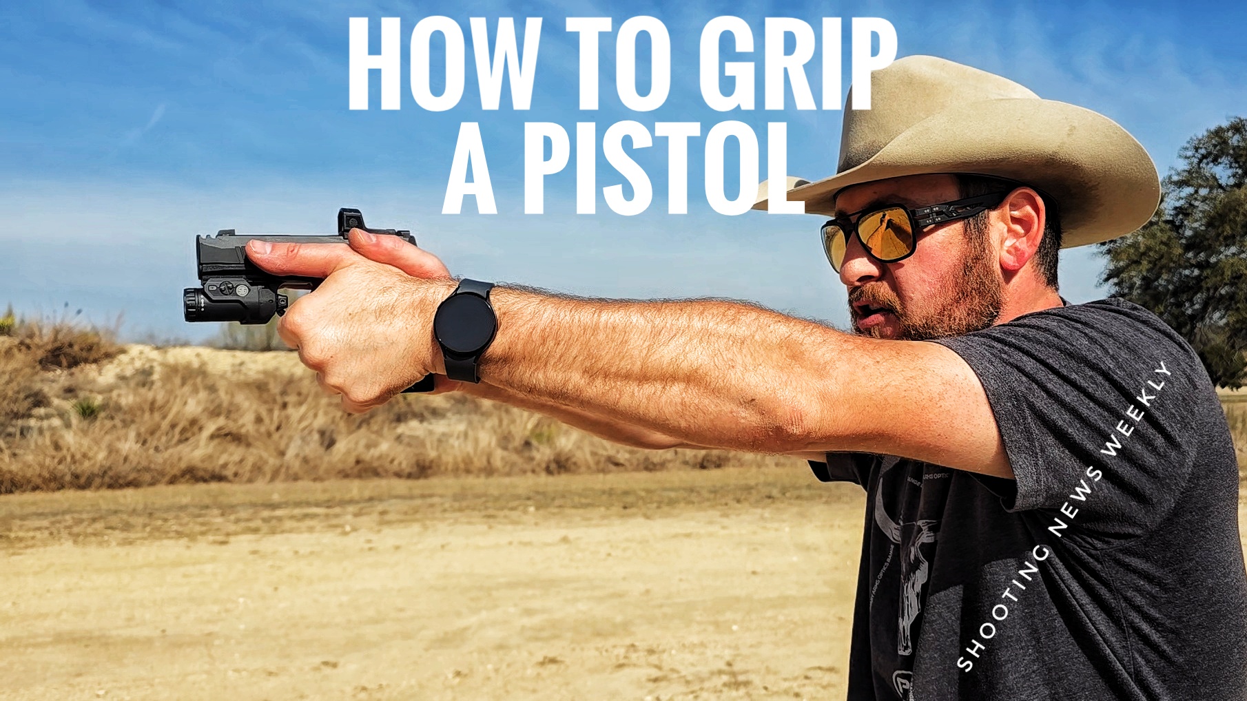 How to Grip Your Pistol…Correctly! [VIDEO] - Shooting News Weekly